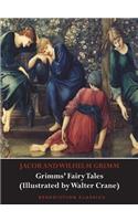 Grimms' Fairy Tales (Illustrated by Walter Crane)