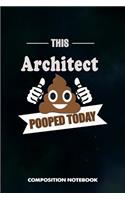 This Architect Pooped Today