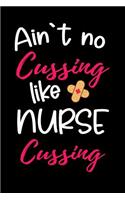 Ain't No Cussing Like Nurse Cussing