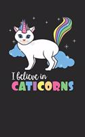 I Believe in Caticorns: Journal, College Ruled Lined Paper, 6x9, 120 Pages