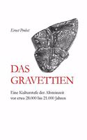 Das Gravettien: Eine Kulturstufe der Altsteinzeit vor etwa 28.000 bis 21.000 Jahren