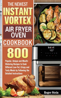 The Newest Instant Vortex Air Fryer Oven Cookbook