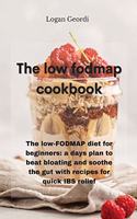 The Low-Fodmap Diet Cookbook