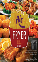 Air Fryer Bible [4 Books in 1]: Hundreds of Healthy Air Fryer Recipes to Burn Fat, Feel Good and Raise Body's Energy