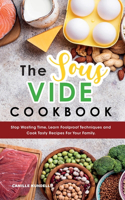 The Sous Vide Cookbook