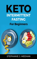 Keto Intermittent Fasting: For Beginners