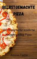Selbstgemachte Pizza