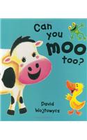 Can You Moo Too?