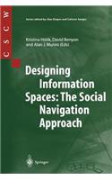 Designing Information Spaces: The Social Navigation Approach