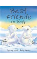 Best Friends or Not?