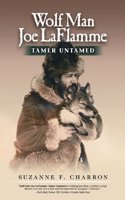 Wolf Man Joe Laflamme