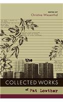Collected Works of Pat Lowther, The