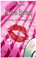 Love.Bytes: 10, 000 Romantic E-mail Postcards for Him and Her