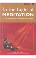 In the Light of Meditation: A Guide to Meditation and Spiritual Development