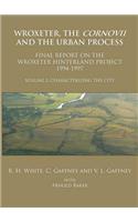 Wroxeter, the Cornovii and the Urban Process. Volume 2