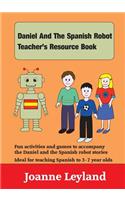 Daniel and the Spanish Robot Teacher's Resource Book