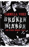 Broken Mirror and Other Morbid Tales