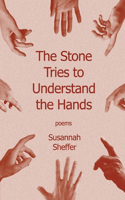 Stone Tries to Understand the Hands