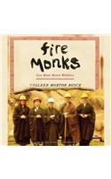 Fire Monks Lib/E