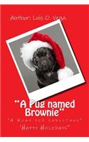 The Pug named Brownie
