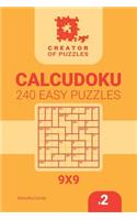 Creator of puzzles - Calcudoku 240 Easy (Volume 2)