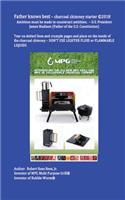 Father knows best - charcoal chimney starter: Ambition must be made to counteract ambition. - U.S. President James Madison (Father of the U.S. Constitution)