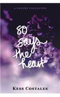 So Says The Heart