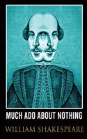 Much Ado About Nothing: comedy by William Shakespeare (1623)