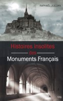 Histoires insolites des monuments francais