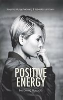 Positive Energy