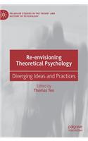 Re-envisioning Theoretical Psychology