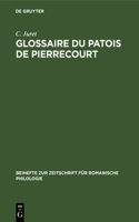 Glossaire Du Patois de Pierrecourt