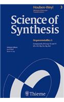 Science of Synthesis: Houben-Weyl Methods of Molecular Transformations Vol. 3