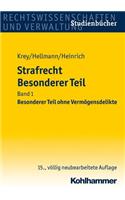 Strafrecht Besonderer Teil: Band 1: Besonderer Teil Ohne Vermogensdelikte