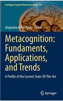 Metacognition: Fundaments, Applications, and Trends