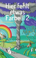 Hier fehlt etwas Farbe 2