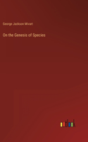On the Genesis of Species