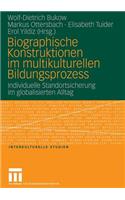 Biographische Konstruktionen Im Multikulturellen Bildungsprozess