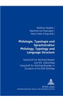 Philologie, Typologie Und Sprachstruktur Philology, Typology and Language Structure