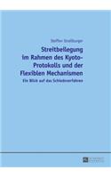 Streitbeilegung Im Rahmen Des Kyoto-Protokolls Und Der Flexiblen Mechanismen
