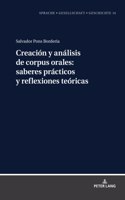 Creación y análisis de corpus orales