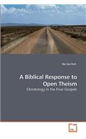 Biblical Response to Open Theism
