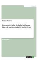 Der erzieherische Gedanke bei Janusz Korczak und Martin Buber im Vergleich