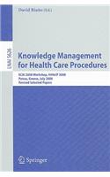 Knowledge Management for Health Care Procedures