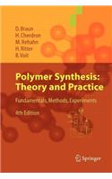 Polymer Synthesis: Theory and Practice: Fundamentals, Methods, Experiments