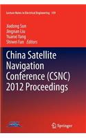 China Satellite Navigation Conference (Csnc) 2012 Proceedings