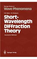 Short-Wavelength Diffraction Theory
