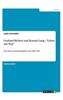 Gerhard Richter und Konrad Lueg - Leben mit Pop