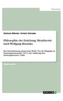 Philosophie der Erziehung. Metatheorie nach Wolfgang Brezinka