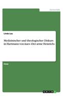 Medizinischer und theologischer Diskurs in Hartmann von Aues Der arme Heinrich